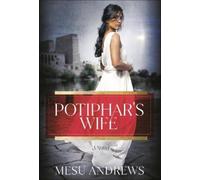 Mesu Andrews Potiphar's Wife (Tascabile) Egyptian Chronicles