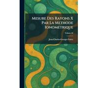 Mesure Des Rayons X Par La Methode Ionometrique