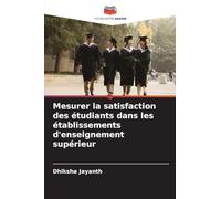 Mesurer la satisfaction des étudiants dans les établissements d'enseignement supérieur