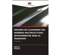 MESURES DE CLASSEMENT DES NUMÉROS MULTIPLES FLOUS INTUITIONNISTES DANS LE TRANSPORT: Transport flou