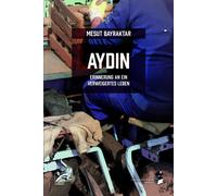 Mesut Bayraktar Aydin: Erinnerung an ein verweigertes Leben (Insurre (Tascabile)