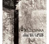 Meszecsinka Allj Bele a Mélybe (Stand Into the Deep) (CD) Album