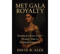 Met Gala Royalty: Zendaya’s Rise from Disney Star to Fashion Empress