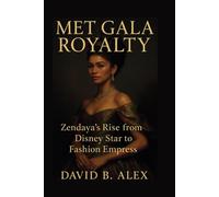 Met Gala Royalty: Zendaya’s Rise from Disney Star to Fashion Empress