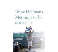 Met mijn vader is niks mis