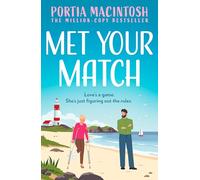 Met Your Match: A hilarious, small-town rom-com from the bestselling author of Wish You Weren’t Here!: Book 3