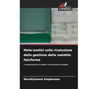 Meta-analisi sulla rivoluzione della gestione della malattia falciforme: La terapia genica e le cellule X come soluzioni emergenti