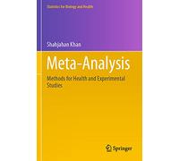 Meta-Analysis: Methods for Health and Experimental Studies