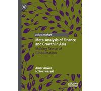 Meta-analysis of Finance and Growth in Asia: Making Sense of Globalization