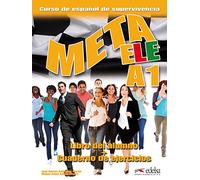 Meta ele. A1. Libro del alumno-Ejercicios. Per le Scuole superiori. Con espansione online [Lingua spagnola]: Libro del alumno + cuaderno de ejercicios + audio download A1