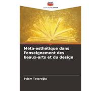 Méta-esthétique dans l'enseignement des beaux-arts et du design