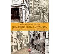 Metà farina gialla e metà legna. Uno spaccato di ebraismo veneziano tra XIX e XX secolo