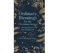 Meta Herrick Carls Ordinary Blessings for the Christmas Seas (Copertina rigida)