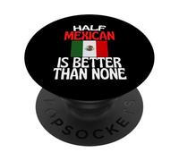Metà messicano è meglio di nessuno divertente Messico citazione PopSockets PopGrip Adesivo