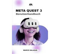 Meta Quest 3 Benutzerhandbuch: Meistern Sie die Einrichtung, schalten Sie versteckte Funktionen frei und beheben Sie Probleme mit Leichtigkeit für ein nahtloses VR-Abenteuer