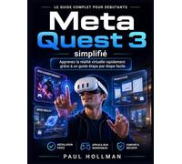 Meta Quest 3 simplifié: Apprenez la réalité virtuelle rapidement grâce à un guide étape par étape facile.