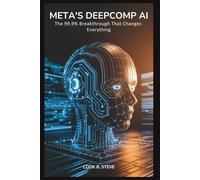 META’S DEEPCOMP AI: The 99.9% Breakthrough That Changes Everything: Why Confidence Is the Secret to Unlocking Smarter, Faster Artificial Intelligence