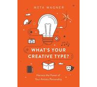 Meta Wagner What's Your Creative Type? (Tascabile)