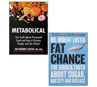 Metabolical & Fat Chance 2 Books Collection Set By Dr Robert Lustig
