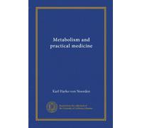 Metabolism and practical medicine