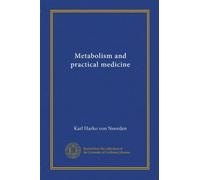 Metabolism and practical medicine