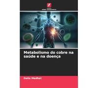 Metabolismo do cobre na saúde e na doença