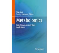 Metabolomics: Recent Advances and Future Applications