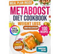 Metaboost Diet Cookbook: Healthy Recipes to Boost Metabolism, Burn Fat, and Balance Hormones | A 10-Day Seasonal Meal Plan for Men and Women to Gain Energy and Improve Wellbeing