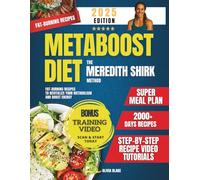 Metaboost Diet: Fat-Burning Recipes to Revitalize Your Metabolism & Boost Energy. Includes Svelte Training, a Super Meal Plan & Step-by-Step Recipe Video Tutorials