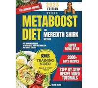 Metaboost Diet: Fat-Burning Recipes to Revitalize Your Metabolism & Boost Energy. Includes Svelte Training, a Super Meal Plan & Step-by-Step Recipe Video Tutorials