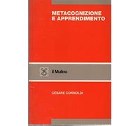 Metacognizione e apprendimento - Cornoldi Cesare