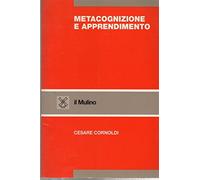 Metacognizione e apprendimento - Cornoldi Cesare