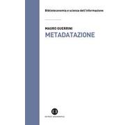 Metadatazione. La catalogazione in era digitale