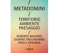 Metadomini. Territorio ambiente paesaggio
