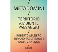 Metadomini. Territorio ambiente paesaggio