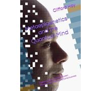 Metaepigenetics and the Quantum Mind: Exploring the Interface Between Memory, Inheritance, and Consciousness