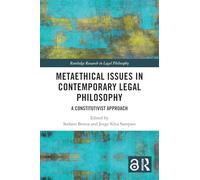 Metaethical Issues in Contemporary Legal Philosophy: A Constitutivist Approach
