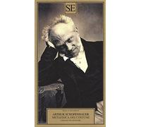 Metafisica Dei Costumi. Lezioni Filosofiche - Arthur Schopenhauer - 2018