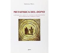 Metafisica del dono. Il pensiero sul «dono» in E. Lévinas e il riconoscimento della persona nell'embrione umano