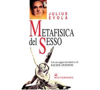 Metafisica del sesso - Evola Julius