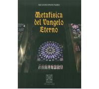 Metafisica del Vangelo eterno - Panunzio Silvano