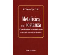 Metafisica della sostanza. Partecipazione e analogia entis