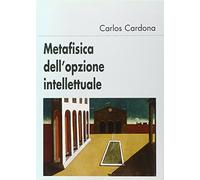 Metafisica dell'opzione intellettuale