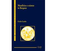 Metafisica e scienze nel pensiero di Bergson