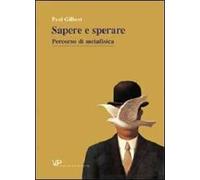 Metafisica e storia della metafisica. Vol. 26: Sapere e sperare. Percorso di metafisica