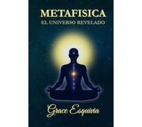 METAFISICA: El universo revelado