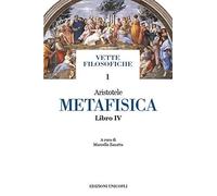 Metafisica. Libro IV [Paperback] [Sep 10, 2020] Aristotele and Zanatta, Marcello
