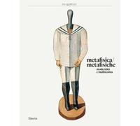Metafisica / metafisiche. Modernità e malinconia