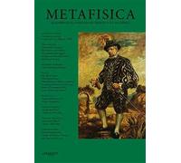 Metafisica. Quaderni della fondazione Giorgio e Isa de Chirico (2018). Vol. 17-18