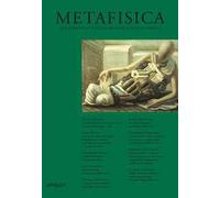 Metafisica. Quaderni della fondazione Giorgio e Isa de Chirico (2019). Vol. 19